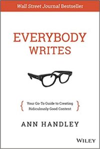 Everyobody Writes by Ann Handley